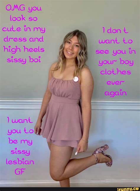 Omg You Look So Cute In My Don Dress And Want To High Heels See You Tn Sissy Boi Your Boy