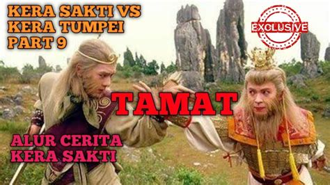 Tamat Kera Sakti Vs Kera Tumpei Part Alur Cerita Kera Sakti