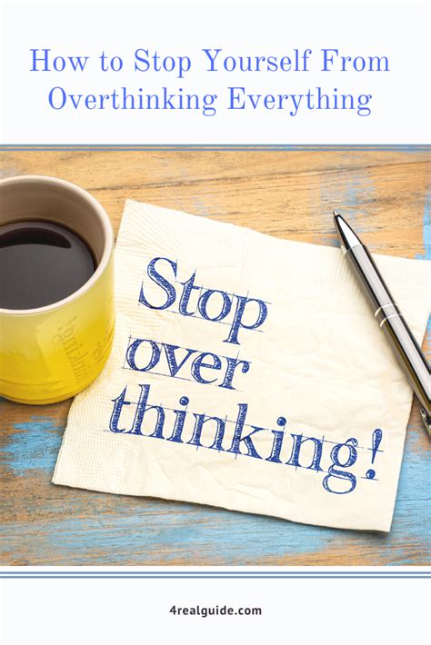 Ways To Stop Yourself From Overthinking Everything Overthinking Positive Mantras Thoughts