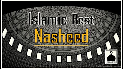 Beautiful Islamic Nasheed Background Music For Islamic Videos No