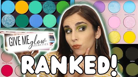 It Was So Hard To Rank My Give Me Glow Cosmetics Palettes Ranking