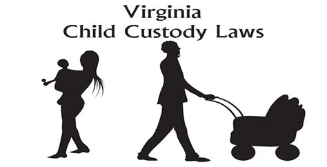 Virginia Child Custody Laws Find Lawyer