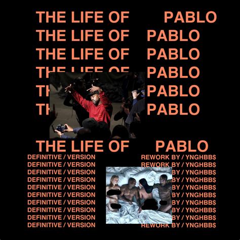 The Life Of Pablo Definitive Version Kanye West Free Download