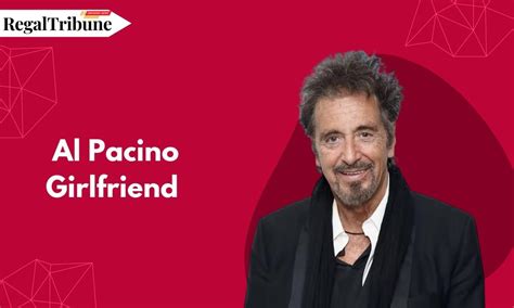 Huge Age Gap Exists Between Al Pacino Girlfriend And Al Pnico Himself