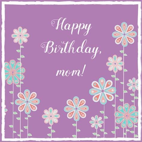 Recommended birthday gifts for mom. Beautiful Birthday Images that your Mother Would Appreciate