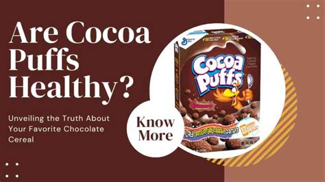 Are Cocoa Puffs Healthy Unveiling The Truth About Your Favorite