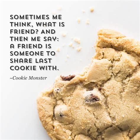 7 Cookie Quotes From Cookie Monster Cookie Quotes Baking Cookies