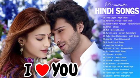 Latest Bollywood Romantic Songs Hindi Heart Touching Songs New Indian Love Songs