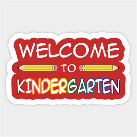 Welcome To Kindergarten Grade Back To School Back To School Sticker