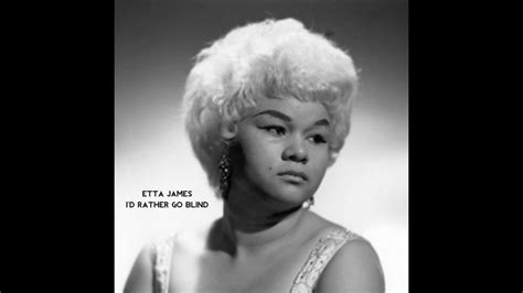 Etta James I D Rather Go Blind Cover Audio Youtube