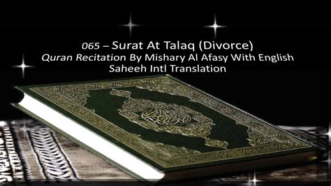 Surah At Talaq Arabic Recitation By Mishary Al Afasy With English