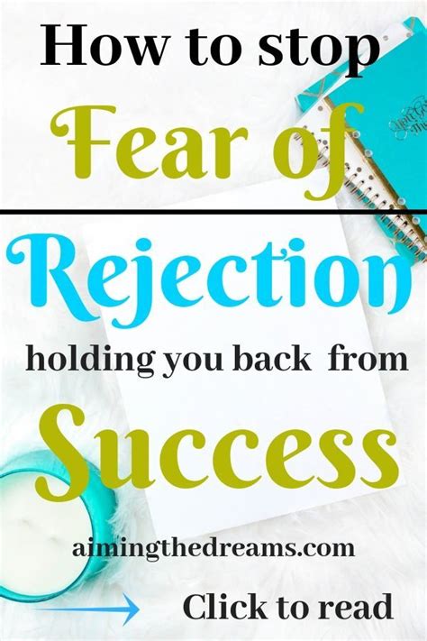 How To Overcome The Fear Of Rejection Which Is Holding You Back From