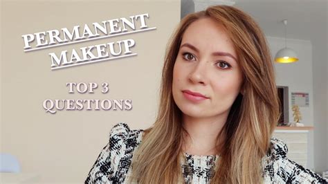 Permanent Makeup Top 3 Questions Answered Youtube