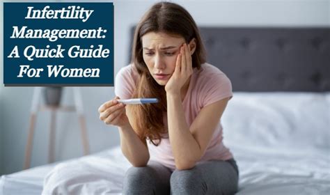 Infertility Management A Quick Guide For Women