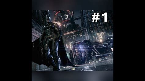 Batman Arkham Knight Walkthrough Pt1 Youtube