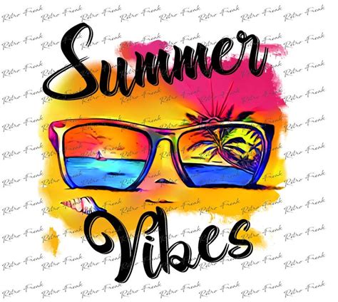 Summer Vibes Sublimation Designs Downloads Sunglasses Png Etsy In