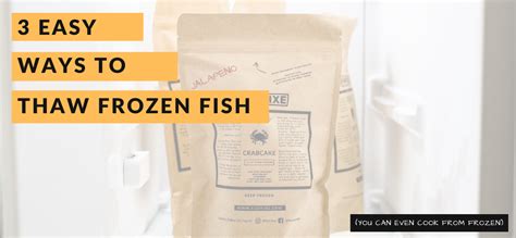 Easy Ways To Thaw Frozen Fish Fish Fixe Kitchen