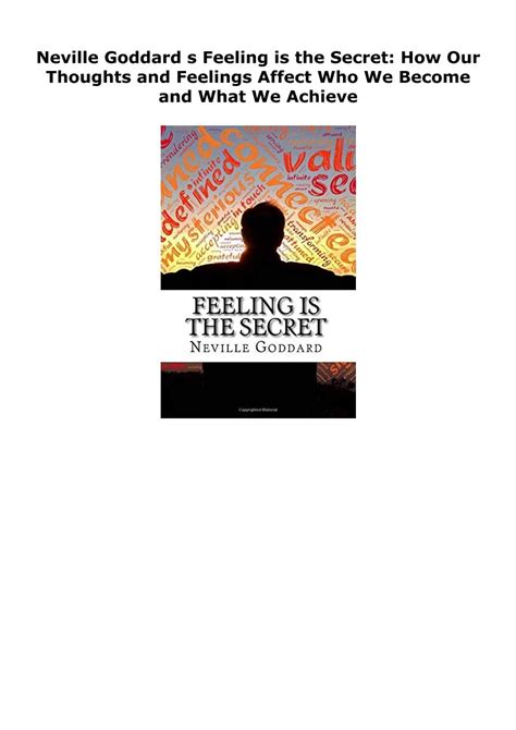 Neville Goddard S Feeling Is The Secret How Our Thoughts And Feelings