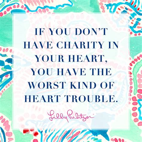 8 Of The Best Lilly Pulitzer Quotes Of All Time Lilly Pulitzer Quotes