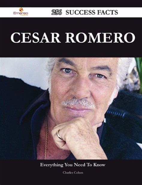 Cesar Romero 256 Success Facts Everything You Need To Know About