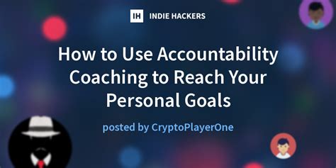 How To Use Accountability Coaching To Reach Your Personal Goals
