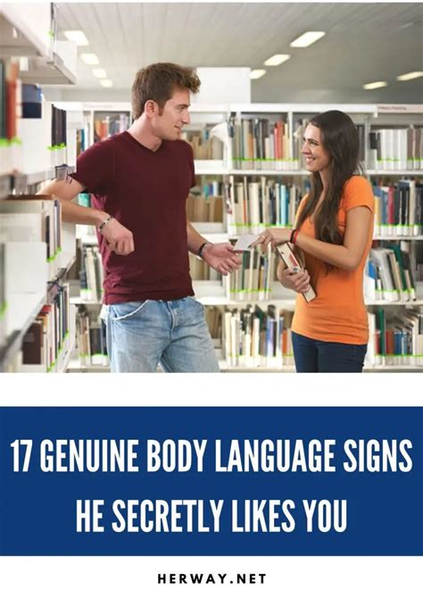Genuine Body Language Signs He Secretly Likes You