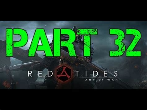Red tides please send them in here. Let's play The Art of War: Red Tides Part 32 The End for Now HD Best Builds/walkthrough - YouTube