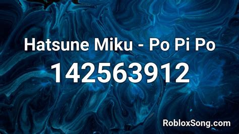 Hatsune Miku Po Pi Po Roblox Id Roblox Music Codes