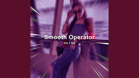 Smooth Operator Sped Up Youtube
