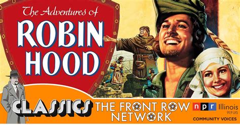 Classics The Adventures Of Robin Hood Npr Illinois