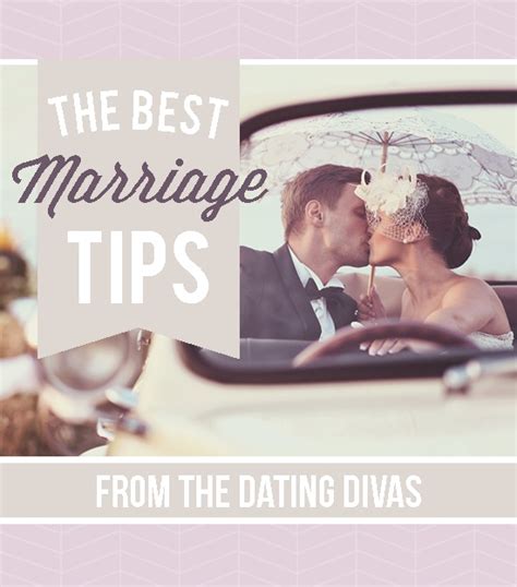 Our Best Marriage Tips The Dating Divas
