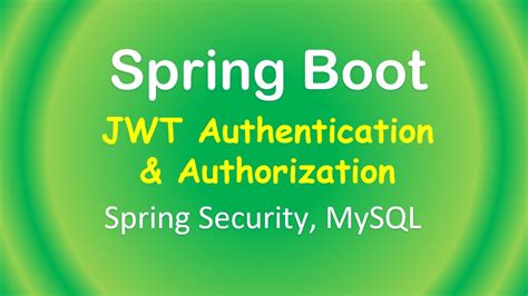 Spring Boot JWT MySQL Token Based Authentication With Spring