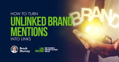 How To Turn Unlinked Brand Mentions Into Links