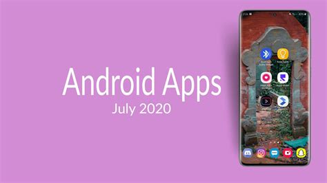 6 Neat Android Apps July 2020 Youtube
