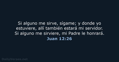 13 De Octubre De 2021 Versículo De La Biblia Del Día Rvr60 Juan 12 26