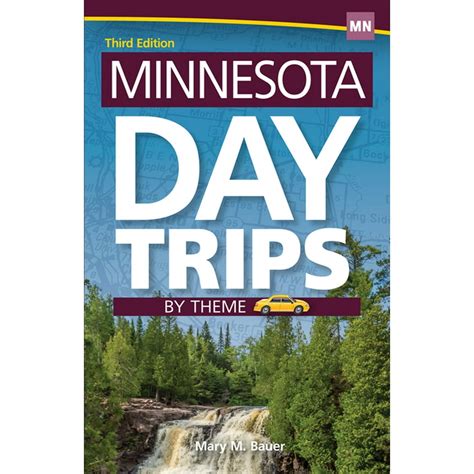 Minnesota Day Trips By Theme 9781591935506
