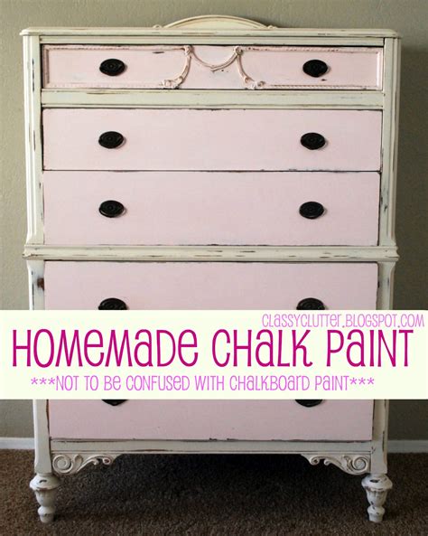 Homemade Chalk Paint Classy Clutter