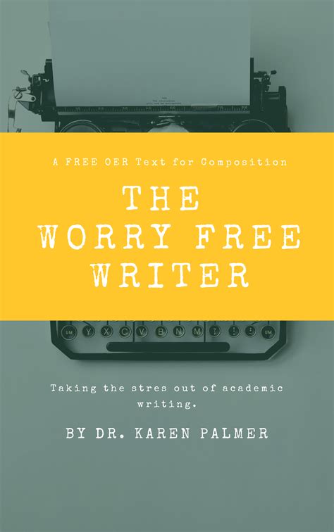 Oer Textbooks The Worryfree Writer