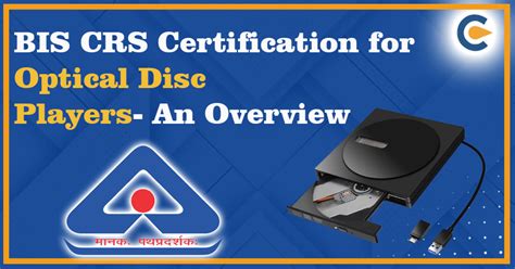 Bis Crs Certification For Optical Disc Players Corpbiz