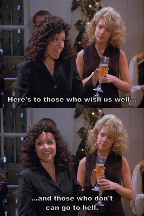 24 times elaine benes spoke straight to your soul seinfeld funny seinfeld quotes seinfeld