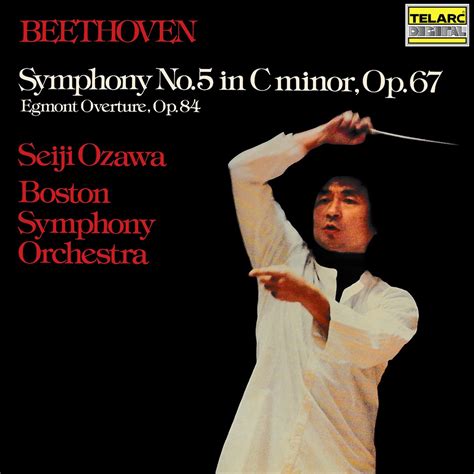 ‎beethoven Symphony No 5 In C Minor Op 67 And Egmont Overture Op 84 By Seiji Ozawa And Boston