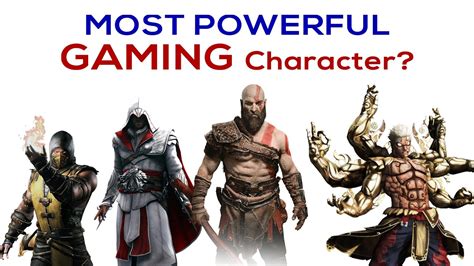 Most Powerful Gaming Character Youtube