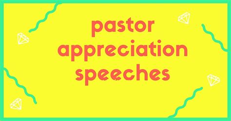 Looking For Pastor Appreciation Speeches Here Are Great