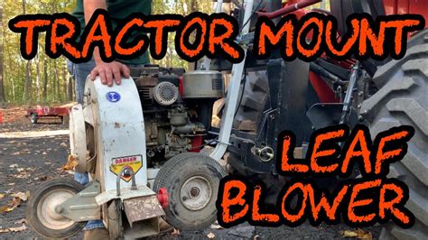 151 Tractor Mount Leaf Blower Cheap Quick And Easy Leaf Removal Youtube