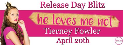 Release Day Blitz He Loves Me Not By Tierney Fowler He Loves Me Hot