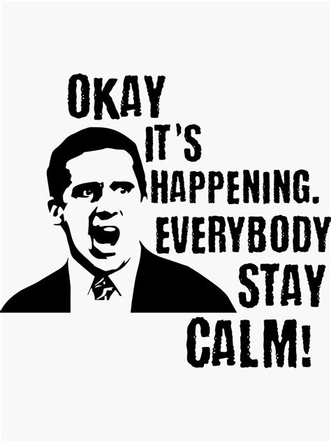 Everybody Stay Calm Michael Scott Sticker For Sale By Kalongraphics