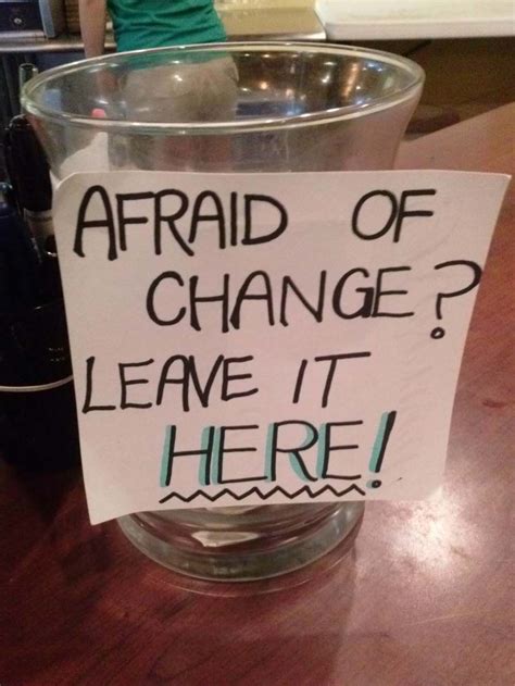 Is It Ok That These 25 Tip Jars Need To Be Filled Right Now Funny
