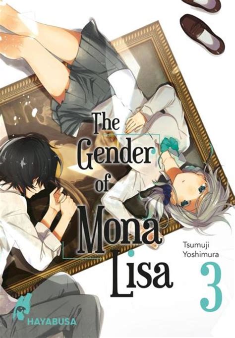 The Gender Of Mona Lisa 3 Von Tsumuji Yoshimura Buch 978 3 551