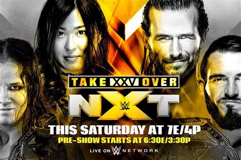 Wwe Nxt Takeover Xxv Results Live Streaming Match Coverage Cageside