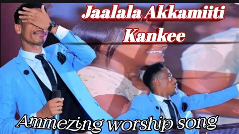 Faarfannaa Jaalala ️ Akkamiti New Oromo Music Abraham Tarre Youtube